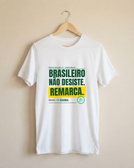 Camiseta Brasileiro Não Desiste Remarca Brasilcore Manifesto Unissex 100% Algodão
