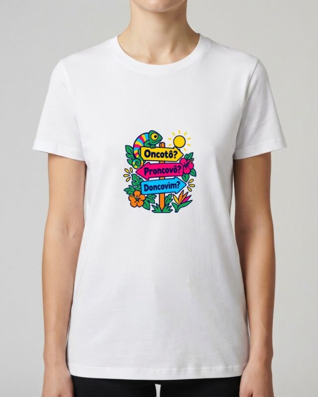 Camiseta Oncotô? Proncovô? Doncovim? Camaleão Unissex 100% Algodão, vestida em modelo feminina